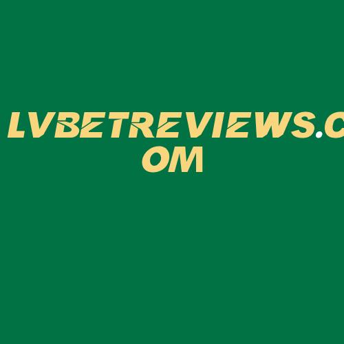 Logo da LVBETREVIEWS